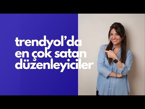 Trendyol'un En Çok Satan Düzenleyicilerini Deniyoruz | İrem Güzey