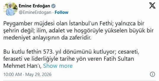 Emine Erdoğan'dan İstanbul'un Fethi Mesajı: 573. Yıl Dönümünde Medeniyet Vurgusu